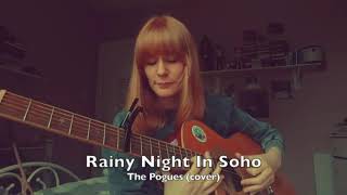 Rainy Night In Soho - The Pogues COVER by Knoeline Keane