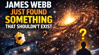 James Webb Just Found Something That Shouldn’t Exist ✅