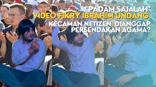 VIDEO FIKRY IBRAHIM UNDANG KEC4M4N NETIZEN, DIANGGAP PERS3ND4KAN AG4MA?