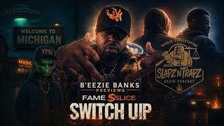 B'eezie Banks previews Fame $lice Switch Up 