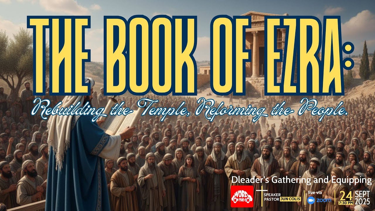 The Book of Ezra: Rebuilding God’s People and God’s House - YouTube