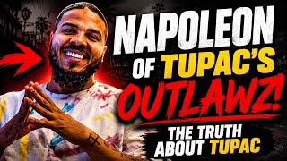 Napoleon of Tupac’s Outlawz – The Truth About Tupac
