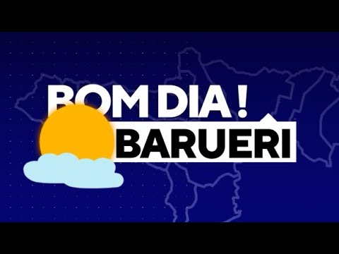 Bom Dia Barueri – 08/02/2024