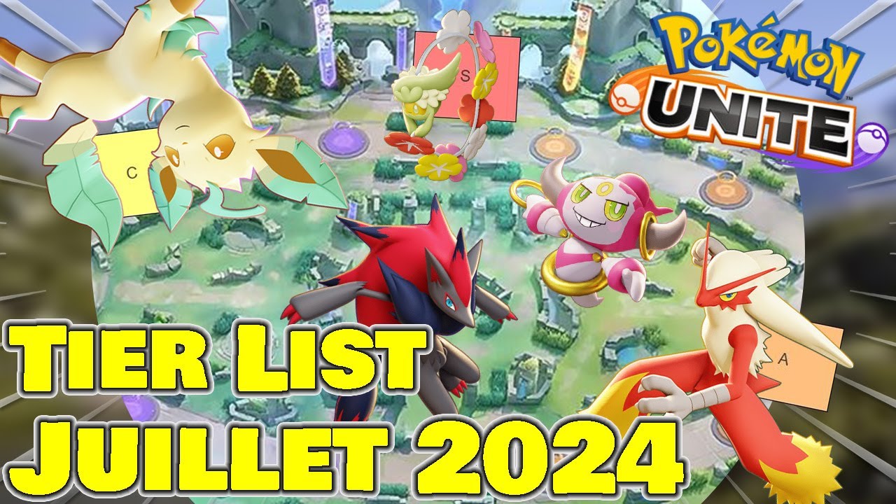 TIER LIST JUILLET 2024 - POKÉMON UNITE - YouTube