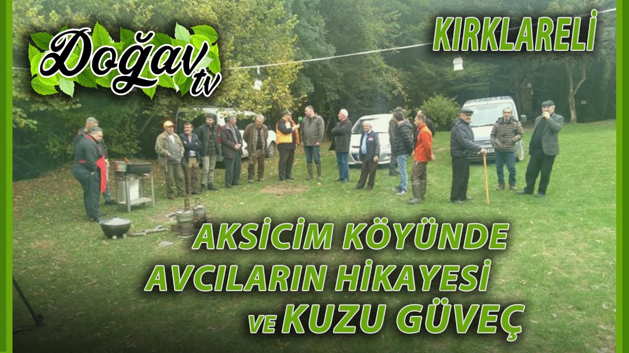 Kırklareli Aksicim Köyünde İlginç Avcılık Hikayeleri