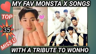 MY TOP #MONSTAX SONGS TRIBUTE TO WONHO 원호 여행 FAV 노래 몬스타 엑스