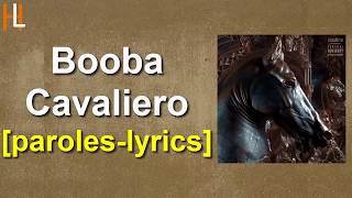 Booba Cavaliero [paroles-lyrics]