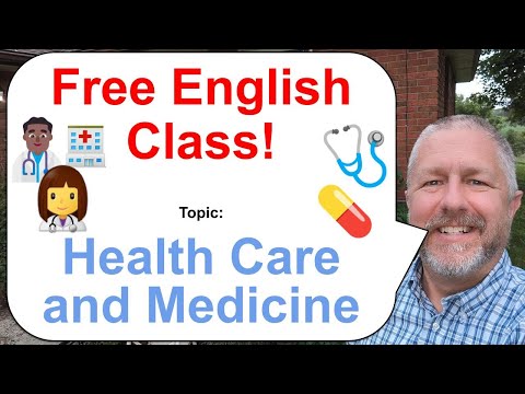 Free English Class! Topic: Health Care and Medicine 👩‍⚕️💊🩺