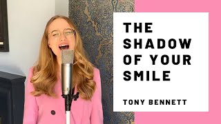 TONY BENNETT COVER: THE SHADOW OF YOUR SMILE | One take live cover video by Emily May Music.