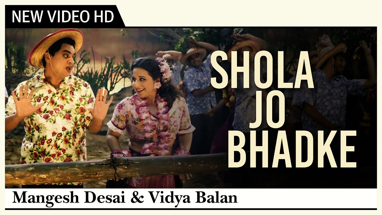 Shola Jo Bhadke Video Song  Vidya Balan  Mangesh Desai  Ekk Albela
