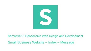 Semantic UI: Create a Small Business Website – Index – Message
