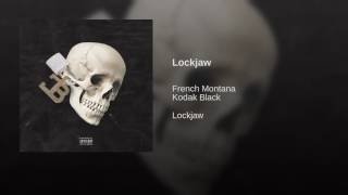 Lockjaw - French Montana \& Kodak black