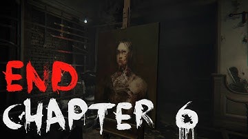 FINISH IT! | Layers of Fear - Chapter 6 (End)