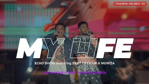 Ecko Show - My Life ft. Silet Open Up & Mowza (Lirik Lagu) | MEGA MOVE IT FEST CHAPTER AMBON 2024