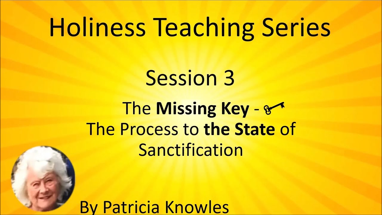 Holiness: The Missing Key; The Process to the State of Sanctification | Keys 2 Revival
