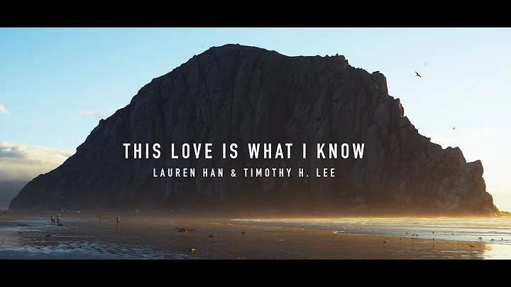 Lauren Han and Timothy H. Lee - This Love is What ...