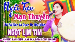 Song Ca Quan Họ Bắc Ninh Đặc Sắc Nghe Là Nhớ Mãi - 78 Bài Dân Ca Quan Họ Được Nghe Nhiều Nhất #51