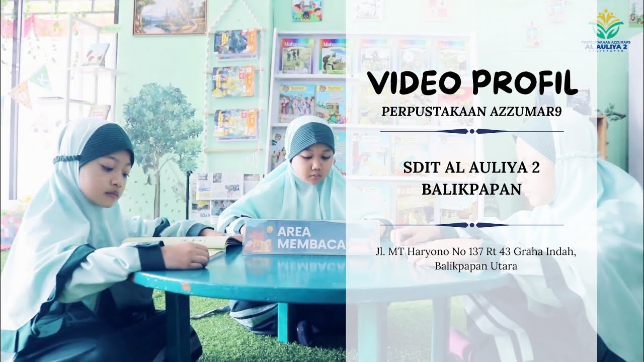 PROFIL PERPUSTAKAAN AZZUMAR9 SDIT AL AULIYA 2 BALIKPAPAN