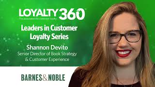 Shannon Devito, Barnes & Noble | Leaders in Customer Loyalty Series