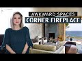 AWKWARD SPACES- How to Design Around a Corner Fireplace (Furniture   Space Planning Tips!)
