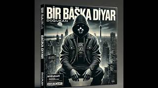 Doğukan - Bir Başka Diyar ( )