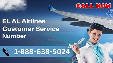 12 Ways to Get Help from EL AL Airlines: Customer Service via Phone, Chat & Email,