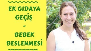 Ek Gıdaya Geçiş| Bebek Beslenmesi