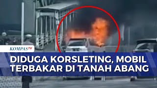 Mobil SUV Terbakar di Tanah Abang, 2 Penumpang Selamat Sebelum Api Membesar