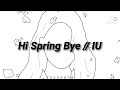 IU - Hi Spring Bye (Lyrics + Español)