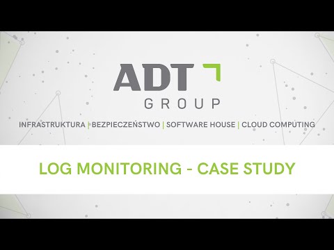 Marcin Połatyński, ADT Group: LOG monitoring - case study