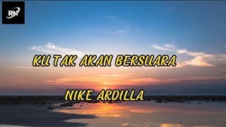 KU TAK AKAN BERSUARA - NIKE ARDILLA - BY COVER DELISA HERLINA