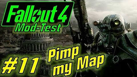 FALLOUT 4 MOD TEST [11] ★ Improved Map with Visible Roads ★ Tutorial Deutsch