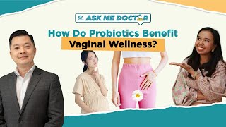 AskMeDoctor! | How Do Probiotics Benefit Vaginal Wellness? screenshot 5