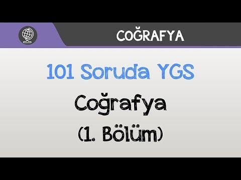 101 Soruda YGS Coğrafya 2016 (1.Bölüm)