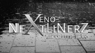 Xeno- | NeXtLiNerZ | Ft. Adam Kennedy (Official Lyric Video) HD/HQ