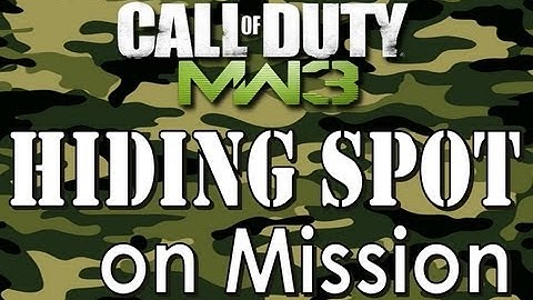 MW3: Hiding Spot on Mission