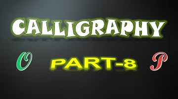 CALLIGRAPHY ART PART - 8 || Calligraphy & Hand Lettering for Beginners!