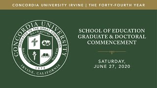 School of Education Graduate & Doctoral Commencement - Class of 2020