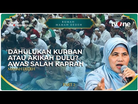 Which Comes First, Qurban or Aqiqah? Don't Get It Wrong, Here's Mama Dedeh's Explanation! | RUMAH...