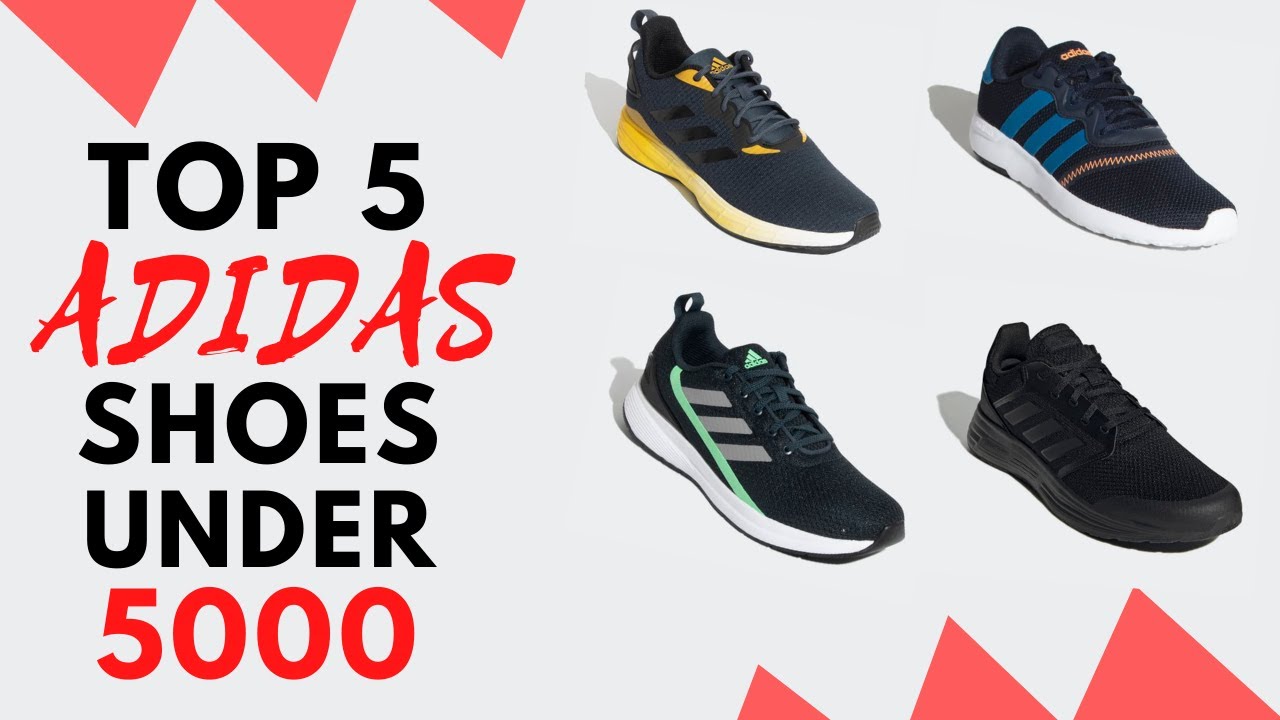 Top 5 Adidas Shoes Under 5000 !! YouTube