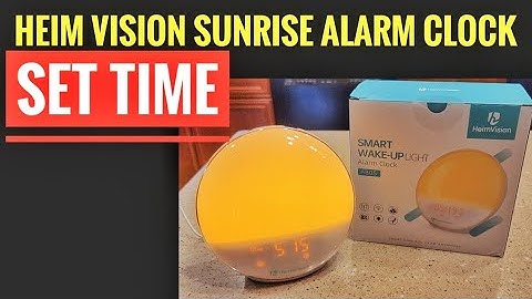 SET TIME Heim Vision Sunrise Alarm  Clock 80S CHANGE TIME