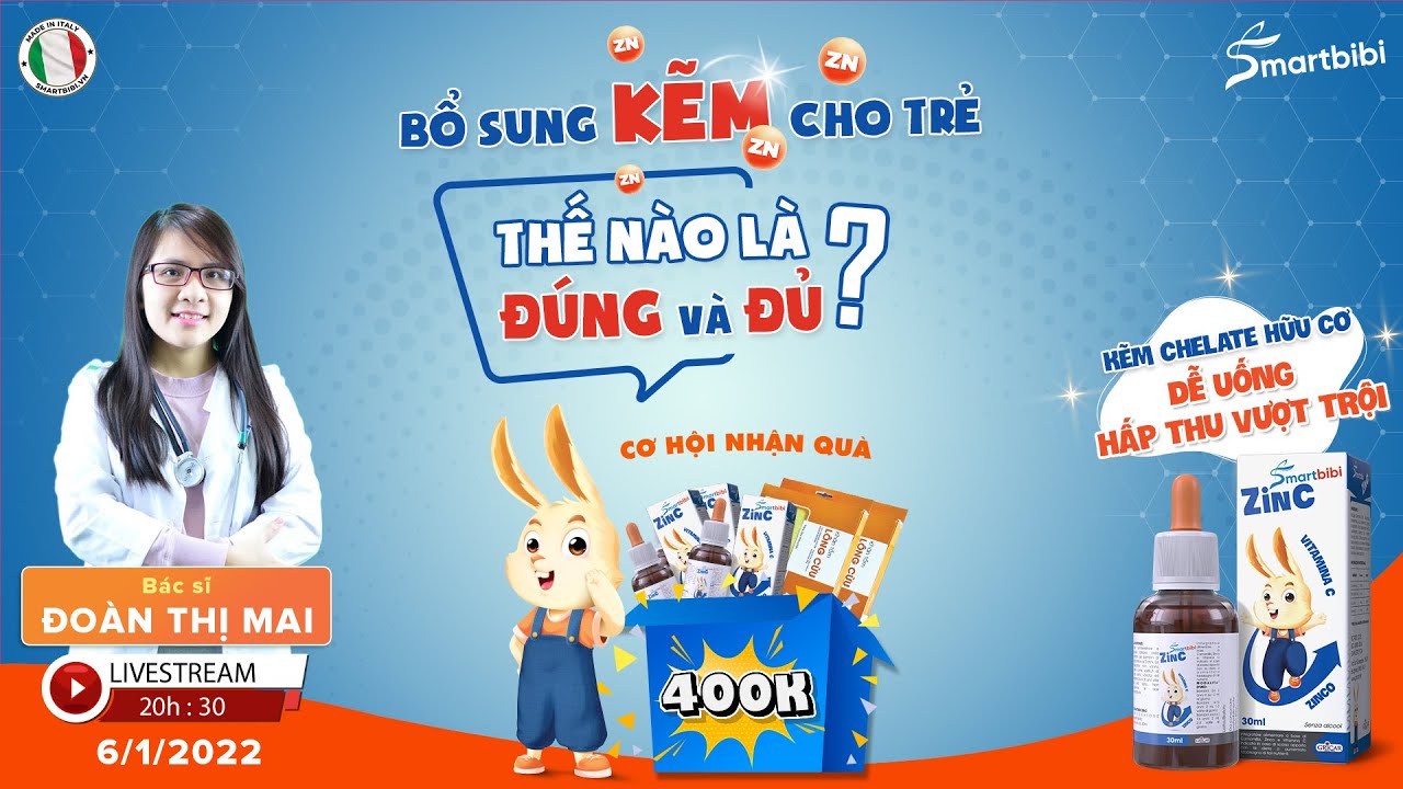 Outline Video Livestream cùng BS: Bổ sung Kẽm cho trẻ thế nào là đúng và đủ?