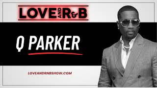 From 112 To The One Voyage Cruise: Q Parker's Journey And Upcoming Performance