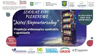 🎬 Słowo wstępne do spektaklu „Jesteś Niepowtarzalny!”