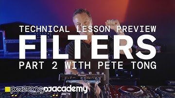 Technical Lesson Preview - Filters - Part 2 with Pete Tong