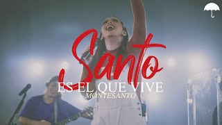 Montesanto - Santo es el que Vive (Video - Letra) Chords - Chordify