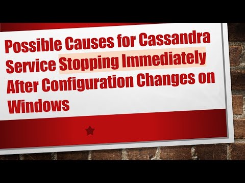Possible Causes for Cassandra Service Stopping Immediately After Configuration Changes on Windows
