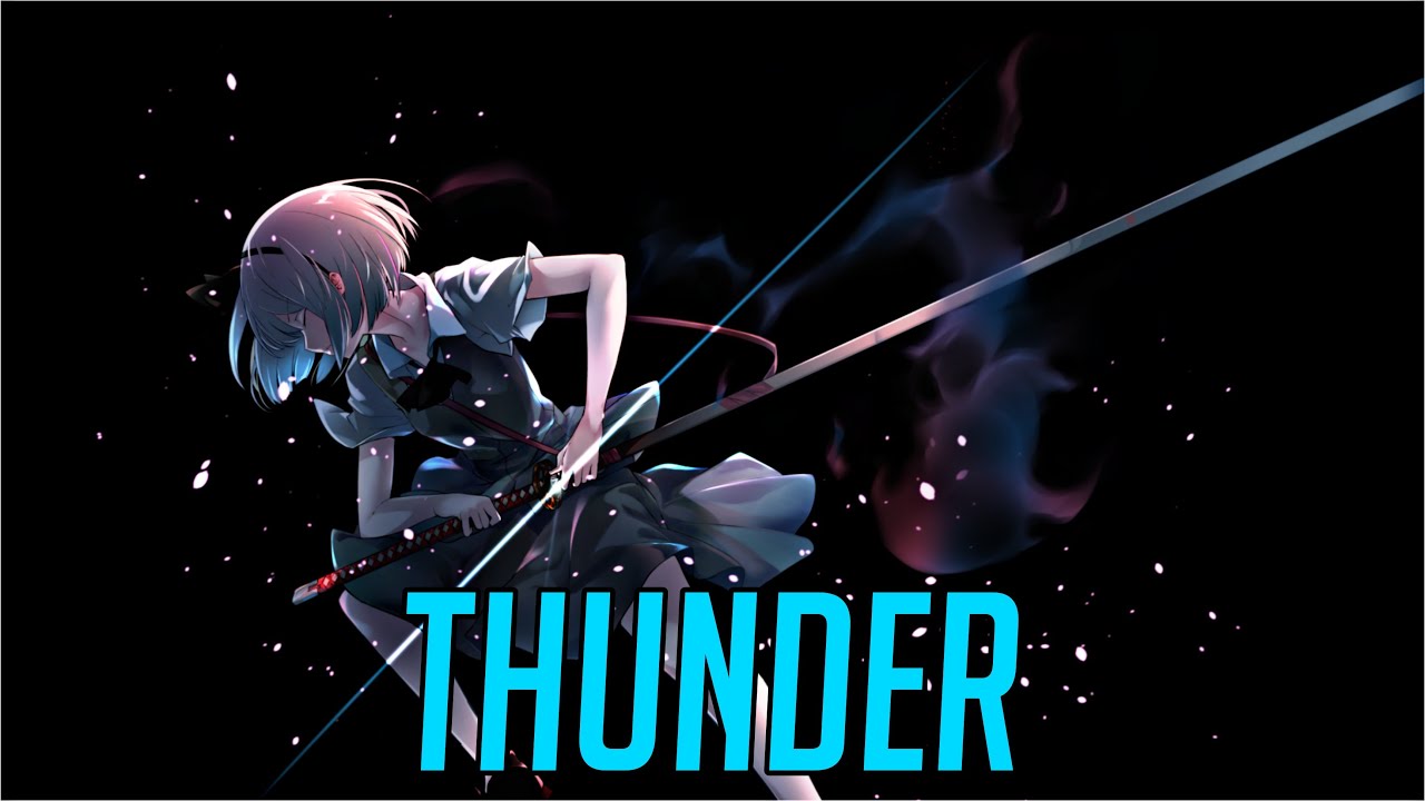 Nightcore - Thunder (by Gabry Ponte, LUM!X, and Prezioso) - (Lyrics)