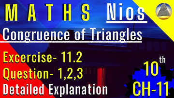 Nios, Class-10, Ch-11, Congruence of Triangles,Ex-11.2, Q-1,2,3