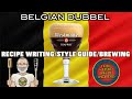 Belgian Dubbel Beer Recipe Writing Brewing & Style Guide with Co-fermentation